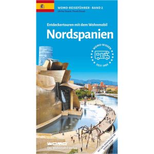 Entdeckertouren mit dem Wohnmobil Spanien Der Norden (Womo-Reihe)
