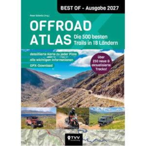 Offroad Atlas - Best of 2027: 500 Trails in 18 Ländern